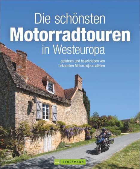 Jo Deleker: Die schönsten Motorradtouren in Westeuropa, Buch