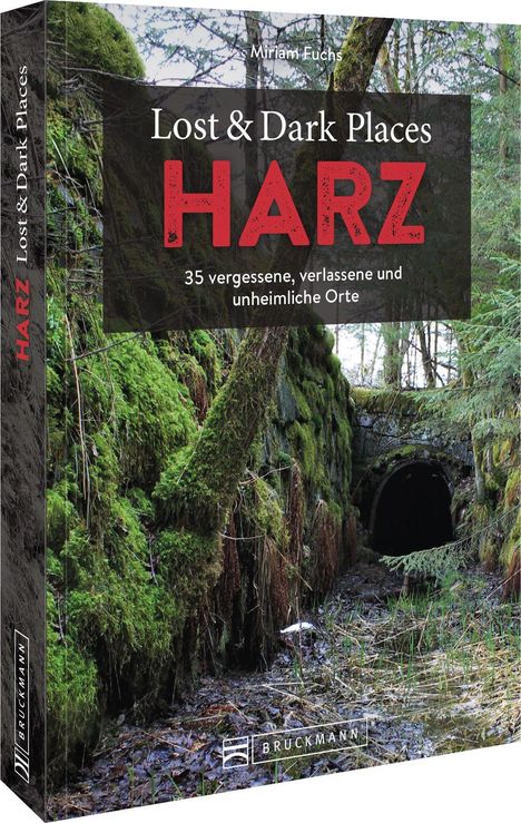 Miriam Fuchs: Lost &amp; Dark Places Harz, Buch