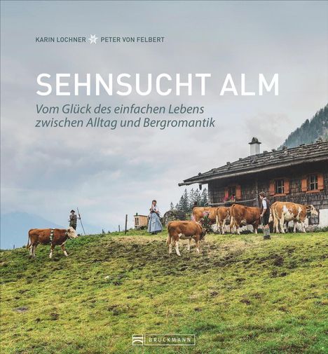 Karin Lochner: Sehnsucht Alm, Buch