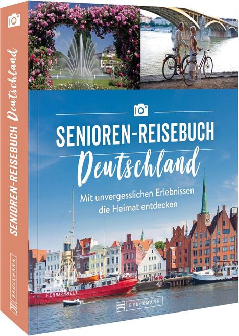 Regine Heue: Das Senioren-Reisebuch Deutschland, Buch