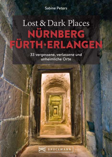 Sabine Peters: Lost &amp; Dark Places Nürnberg, Fürth, Erlangen, Buch
