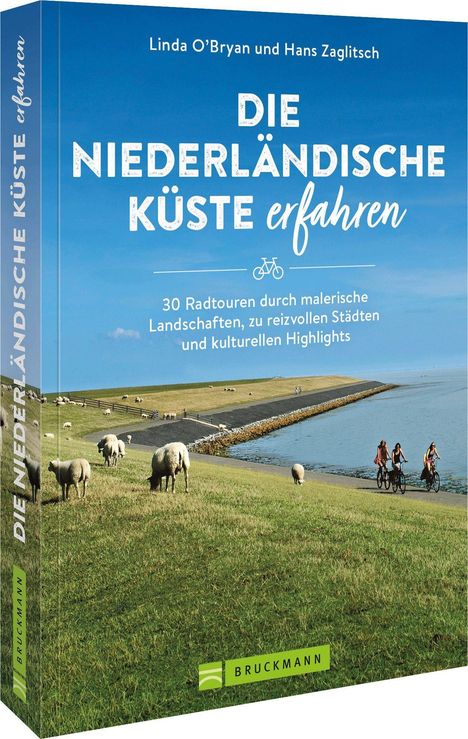 Linda O'Bryan und Hans Zaglitsch: Die niederländische Küste erfahren, Buch