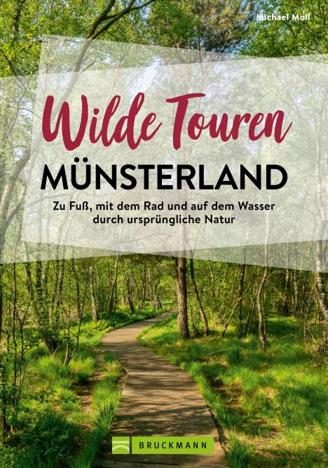 Michael Moll: Wilde Touren Münsterland, Buch