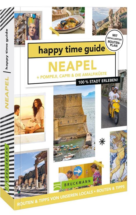 Iris de Brouwer: happy time guide Neapel + Pompeji, Capri &amp; die Amalfiküste, Buch