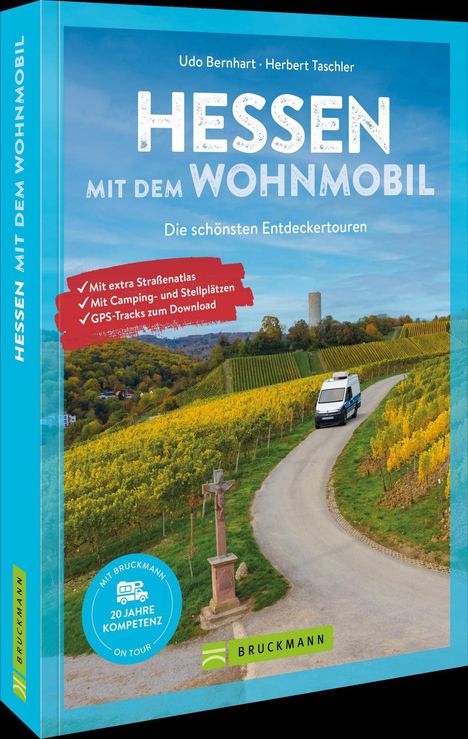 Udo Bernhart: Hessen mit dem Wohnmobil Die schönsten Routen zwischen dem Hohen Meißner und der Bergstraße, Buch