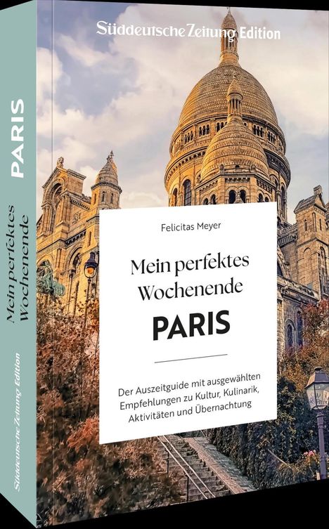 Felicitas Meyer: Mein perfektes Wochenende Paris, Buch