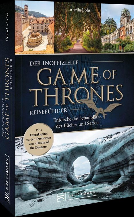 "Der inoffizielle Game of Thrones Reiseführer" zeigt Schauplätze. Extrakapitel zu "House of the Dragon". Drei Fotos oben.