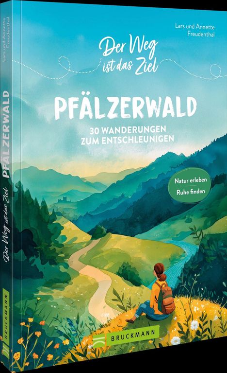 "Pfälzerwald: 30 Wanderungen zum Entschleunigen. Natur erleben, Ruhe finden." Illustration von Landschaft mit Wanderer.