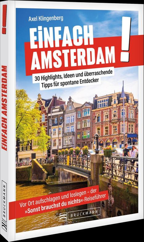 Buchtitel "Einfach Amsterdam", 30 Reiseideen, Bild von Grachtenhäusern und Fahrrädern an einer Brücke.