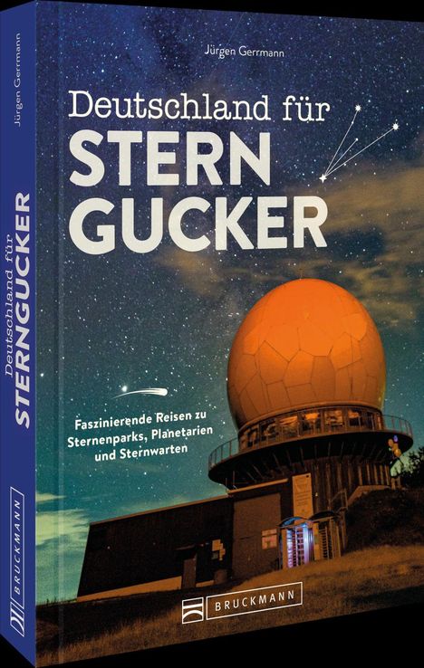 „Deutschland für Sternengucker“ von Jürgen Gerrmann. Illustration mit Observatorium unter Sternenhimmel.