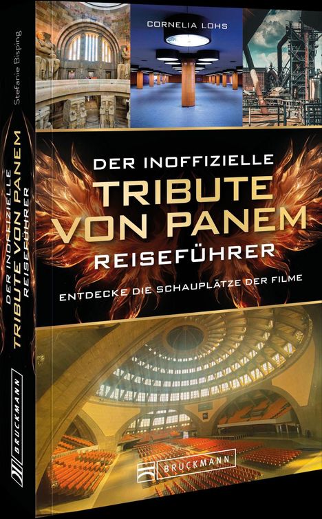 "Der inoffizielle Tribute von Panem Reiseführer. Entdecke die Schauplätze der Filme." Drei Fotos von urbanen Orten.