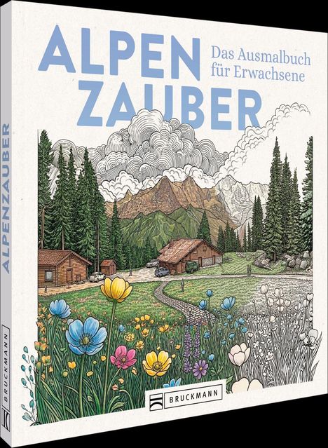 "ALPENZAUBER: Das Ausmalbuch für Erwachsene". Illustration einer Berglandschaft mit Alpenhütten, Tannen und Blumenwiese.