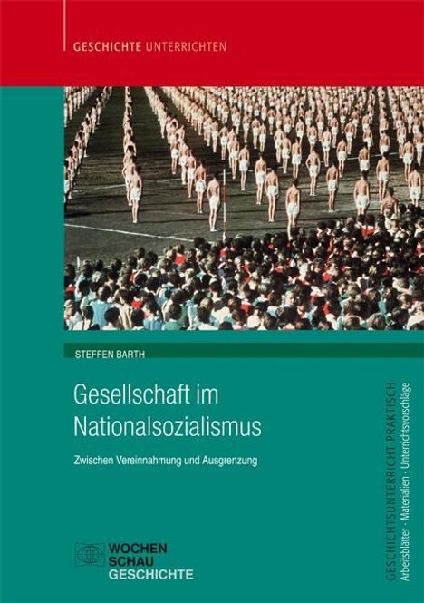 „Gesellschaft im Nationalsozialismus: Zwischen Vereinnahmung und Ausgrenzung.“ Bild: Menschen in Formation, rückwärtsgerichtet.