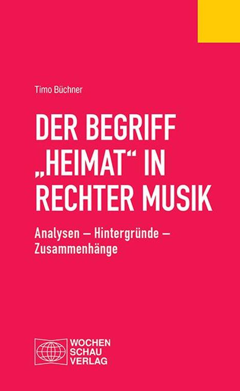 Timo Büchner: Büchner, T: Begriff "Heimat" in rechter Musik, Buch