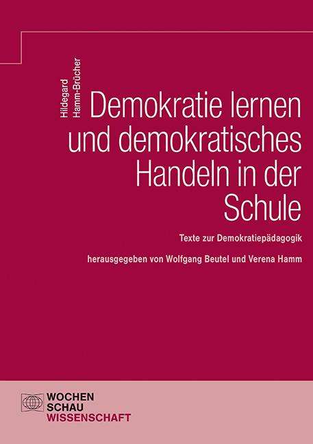 Demokratie lernen und demokratisches Handeln in der Schule, Buch