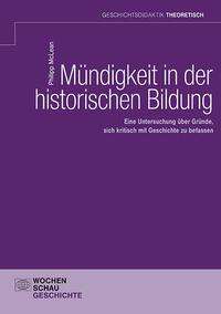 Philipp McLean: Mündigkeit in der historischen Bildung, Buch