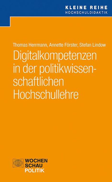 Thomas Herrmann: Digitalkompetenzen in der politikwissenschaftlichen Hochschullehre, Buch