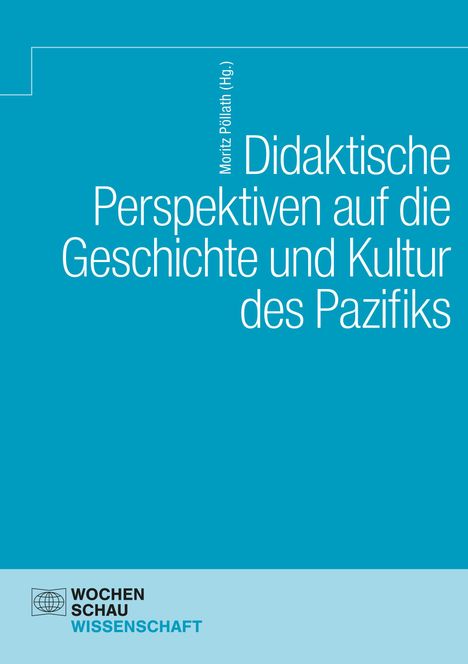 Didaktische Perspektiven auf die Geschichte und Kultur des Pazifiks, Buch