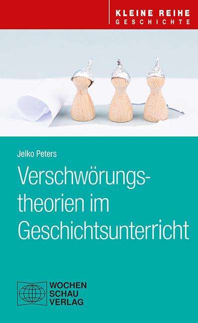 Jelko Peters: Verschwörungstheorien im Geschichtsunterricht, Buch
