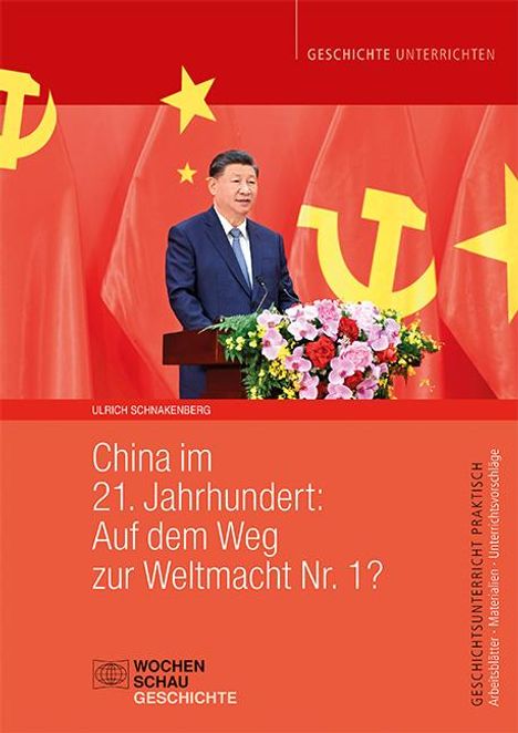 Ulrich Schnakenberg: China im 21. Jahrhundert: Auf dem Weg zur Weltmacht Nr. 1?, Buch