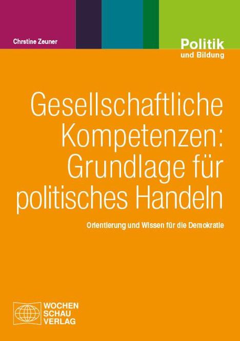 Christine Zeuner: Gesellschaftliche Kompetenzen: Grundlage für politisches Handeln, Buch