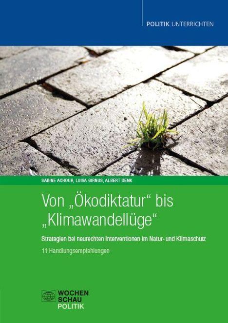 "Von 'Ökodiktatur' bis 'Klimawandellüge'. Pflanze wächst zwischen Pflastersteinen. Logo: Wochenschau Politik."