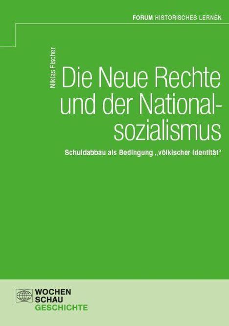 Titel: "Die Neue Rechte und der Nationalsozialismus". Thema: Schuldabbau als Bedingung „völkischer Identität“.