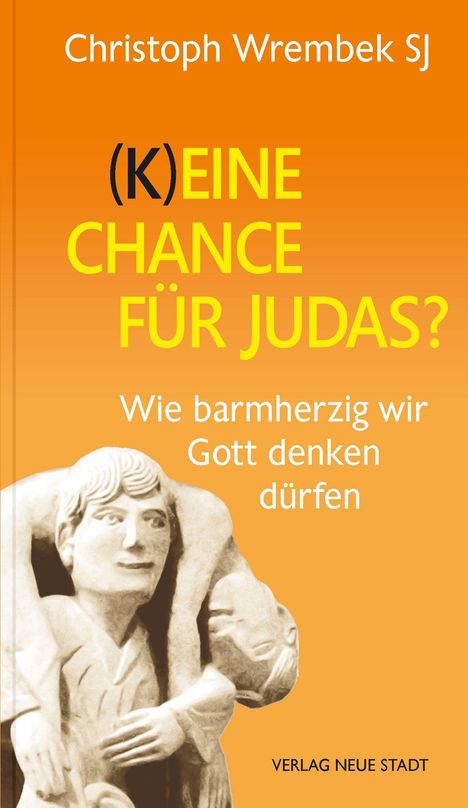 Christoph Wrembek: (K)eine Chance für Judas?, Buch