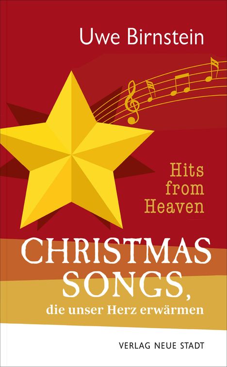 Uwe Birnstein: Hits from Heaven: CHRISTMAS-SONGS, die unser Herz erwärmen, Buch