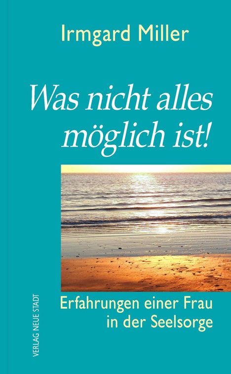 Irmgard Miller: Was nicht alles möglich ist!, Buch