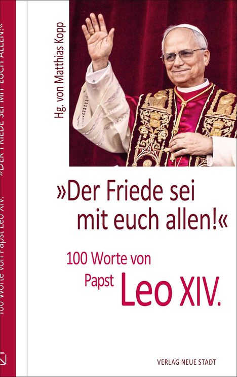 Leo XIV. (Papst): 'Der Friede sei mit euch allen!', Buch