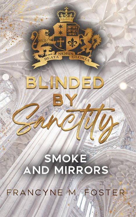 Francyne M. Foster: Blinded by Sanctity, Buch