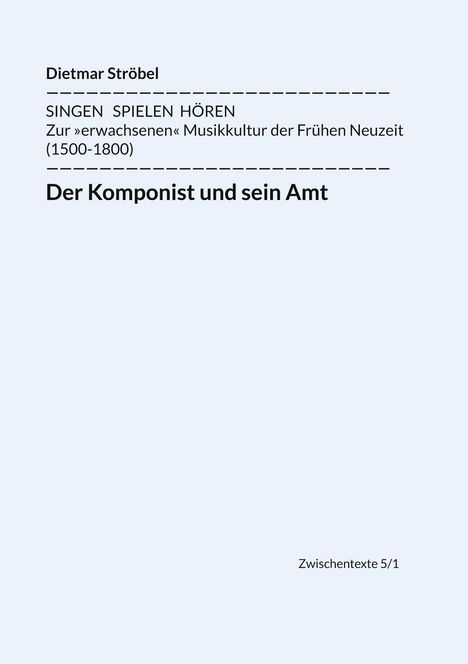 Dietmar Ströbel: Der Komponist und sein Amt, Buch