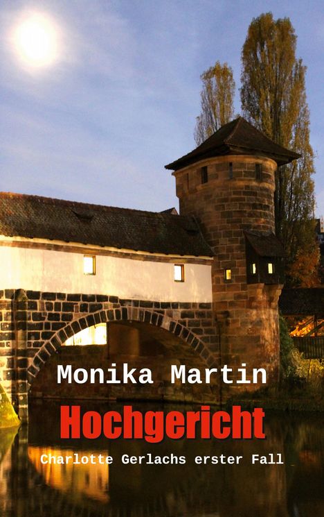 Monika Martin: Hochgericht, Buch