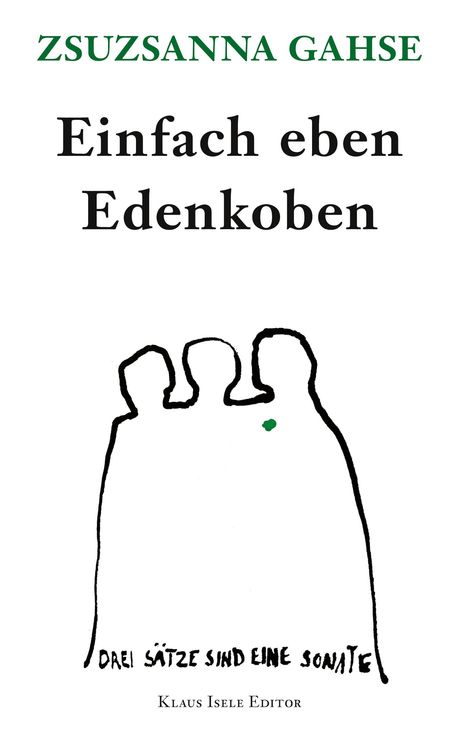 Zsuzsanna Gahse: Einfach eben Edenkoben, Buch