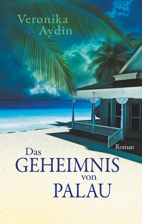 Veronika Aydin: Das Geheimnis von Palau, Buch