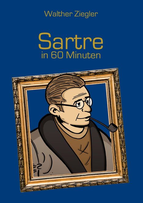 Walther Ziegler: Sartre in 60 Minuten, Buch