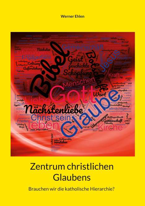 Werner Ehlen: Zentrum christlichen Glaubens, Buch