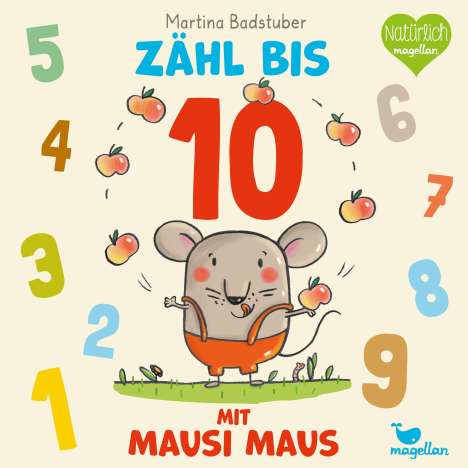 Martina Badstuber: Badstuber, M: Zähl bis 10 mit Mausi Maus, Buch
