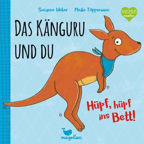 Susanne Weber: Weber, S: Känguru und du - Hüpf, hüpf ins Bett! - Band 1, Buch
