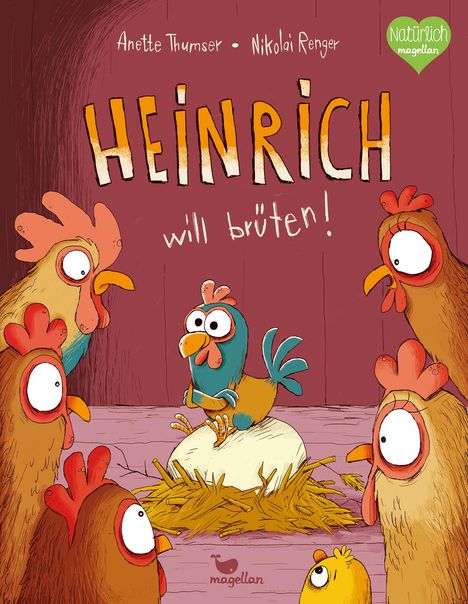 Anette Thumser: Heinrich will brüten!, Buch