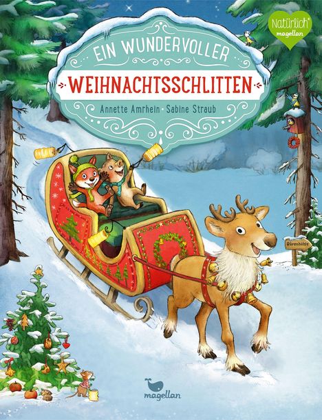 "Ein wundervoller Weihnachtsschlitten" oben. Zwei Tiere im Schlitten, gezogen von einem Rentier. Winterliche, festliche Szenerie.