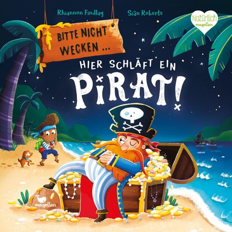 Text: "Bitte nicht wecken... hier schläft ein Pirat!" Illustration: Ein schlafender Pirat auf einem Schatz auf einer Insel.