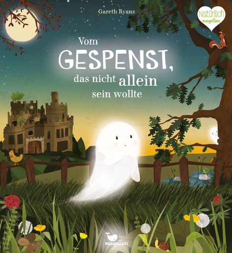 Text: "Gareth Ryans; Vom GESPENST, das nicht allein sein wollte." Ein helles Gespenst schwebt vor einer Burg, ein Eichhörnchen sitzt im Baum.