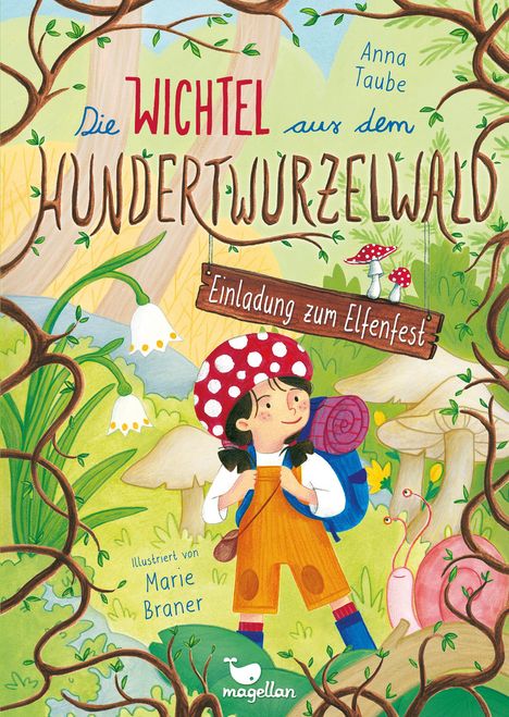 Anna Taube: Die Wichtel aus dem Hundertwurzelwald - Einladung zum Elfenfest - Band 1, Buch