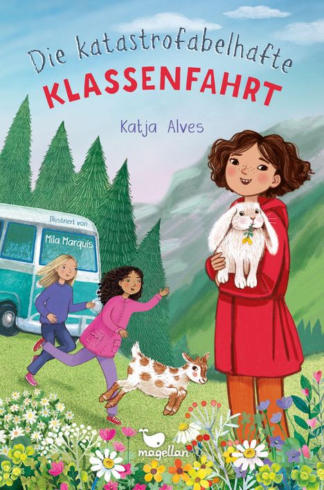 Titel: "Die katastrophablehafte Klassenfahrt", Autorin: Katja Alves. Illustration: Fröhliche Kinder und Tiere in Bergen.