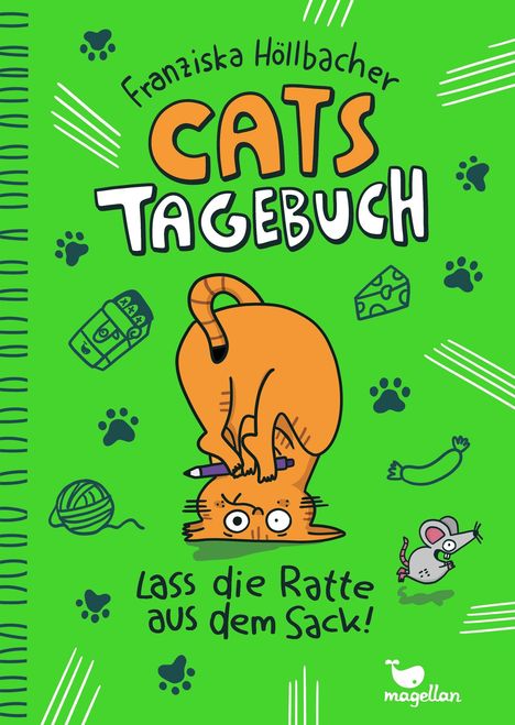 "Franziska Höllbacher CATS TAGEBUCH Lass die Ratte aus dem Sack!" Grüne Illustration mit Katze und Maus, Pfotenabdrücke.