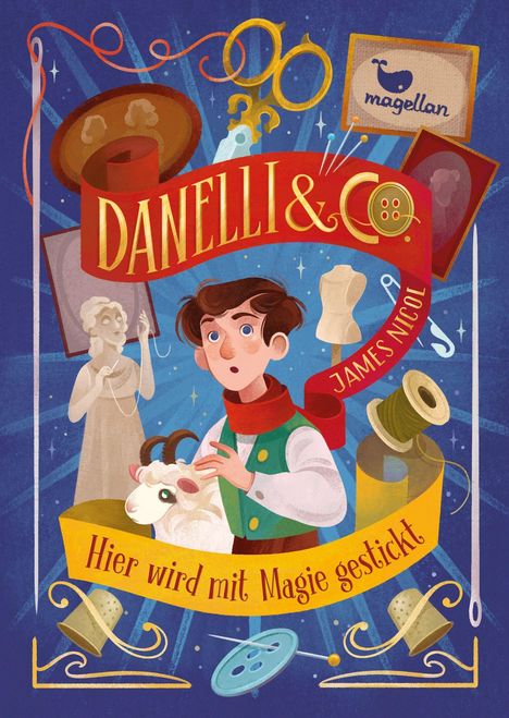 James Nicol: Danelli &amp; Co. - Hier wird mit Magie gestickt, Buch