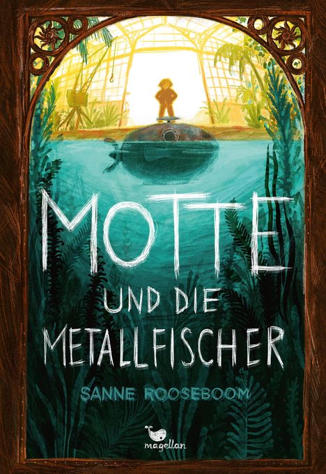 Sanne Rooseboom: Motte und die Metallfischer, Buch