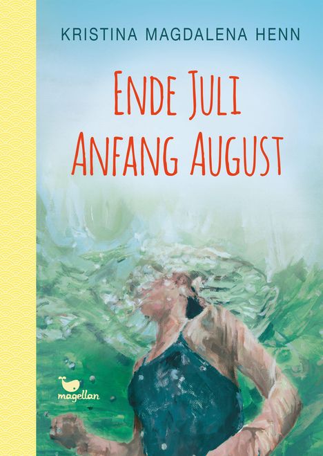 Kristina Magdalena Henn: Ende Juli, Anfang August, Buch